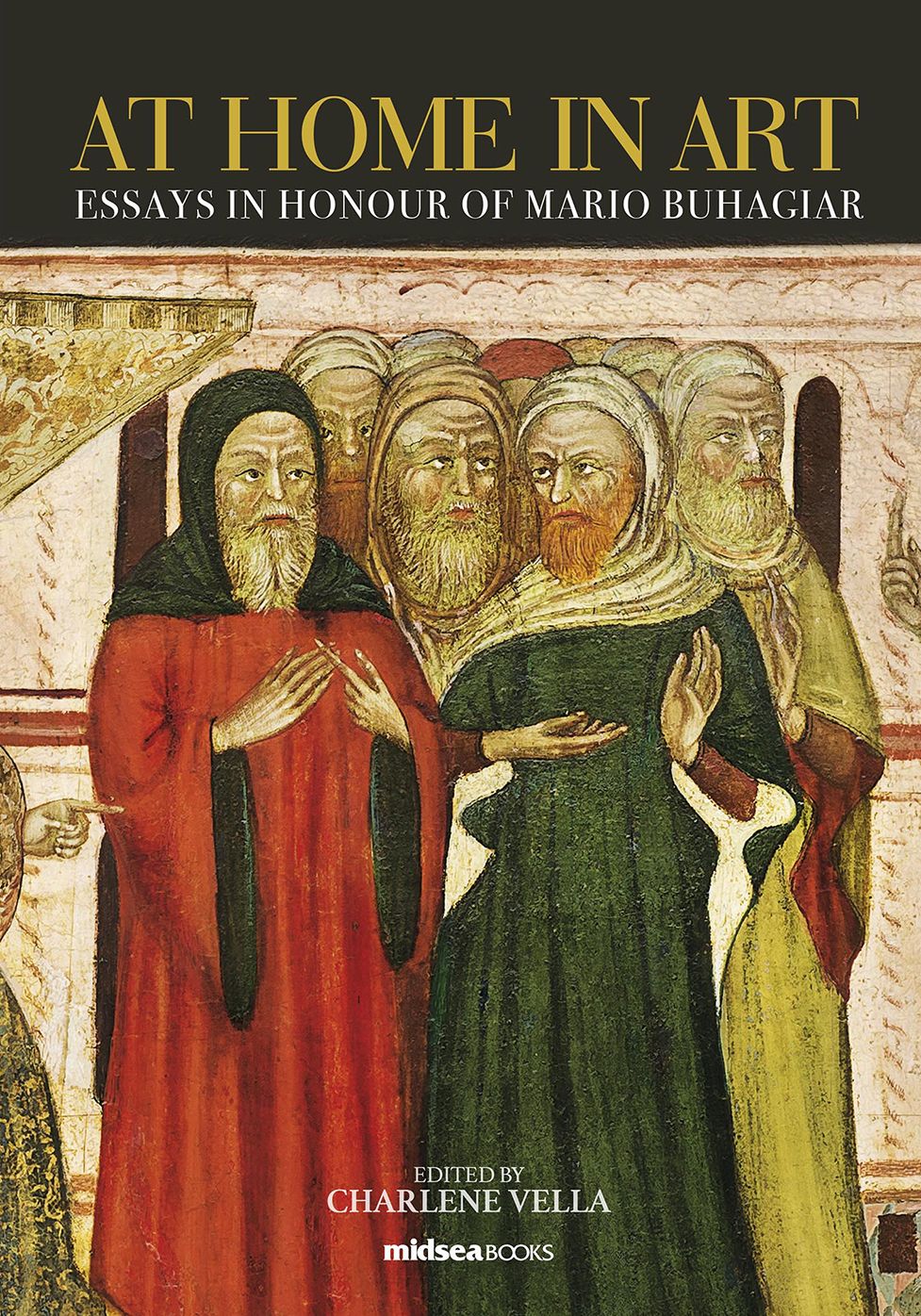 At Home In Art: Essays in honour of Prof. Mario Buhagiar