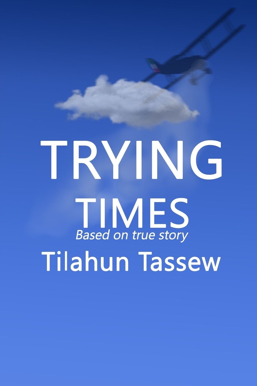 Trying Times
