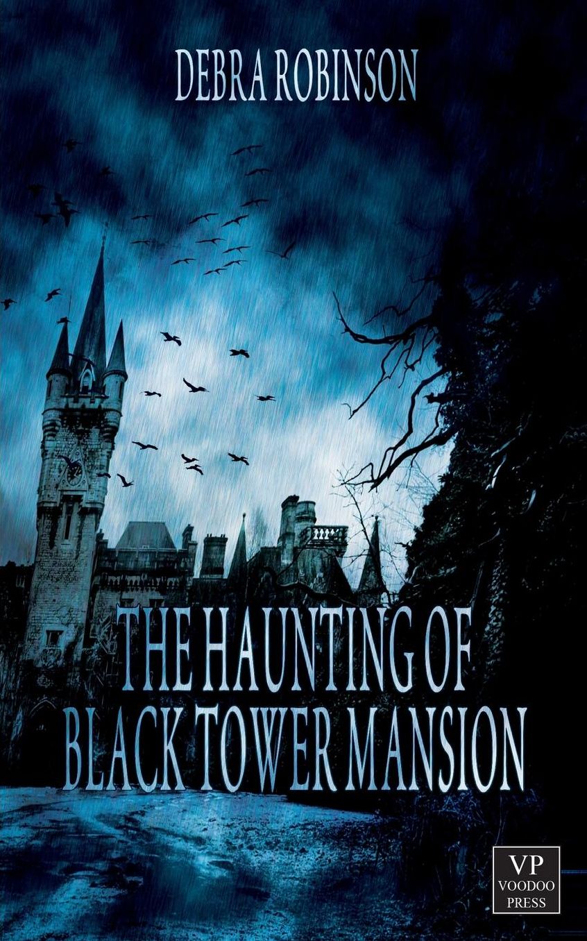 The Haunting of Black Tower Mansion