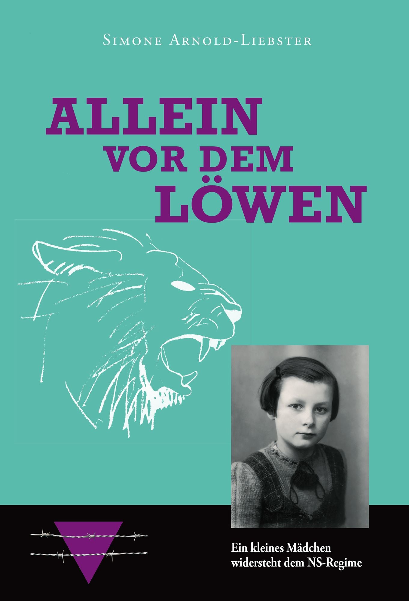 Allein vor dem Löwen: Ein kleines Mädchen widersteht dem NS-Regime