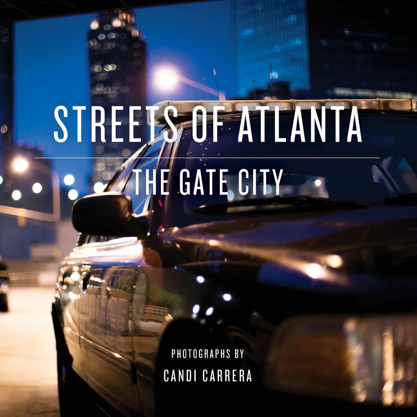 Streets of Atlanta: The Gate City