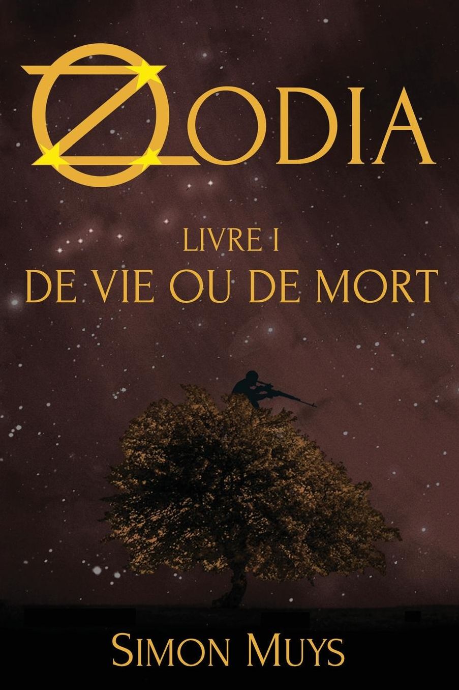Zodia - Livre I: De Vie ou de Mort