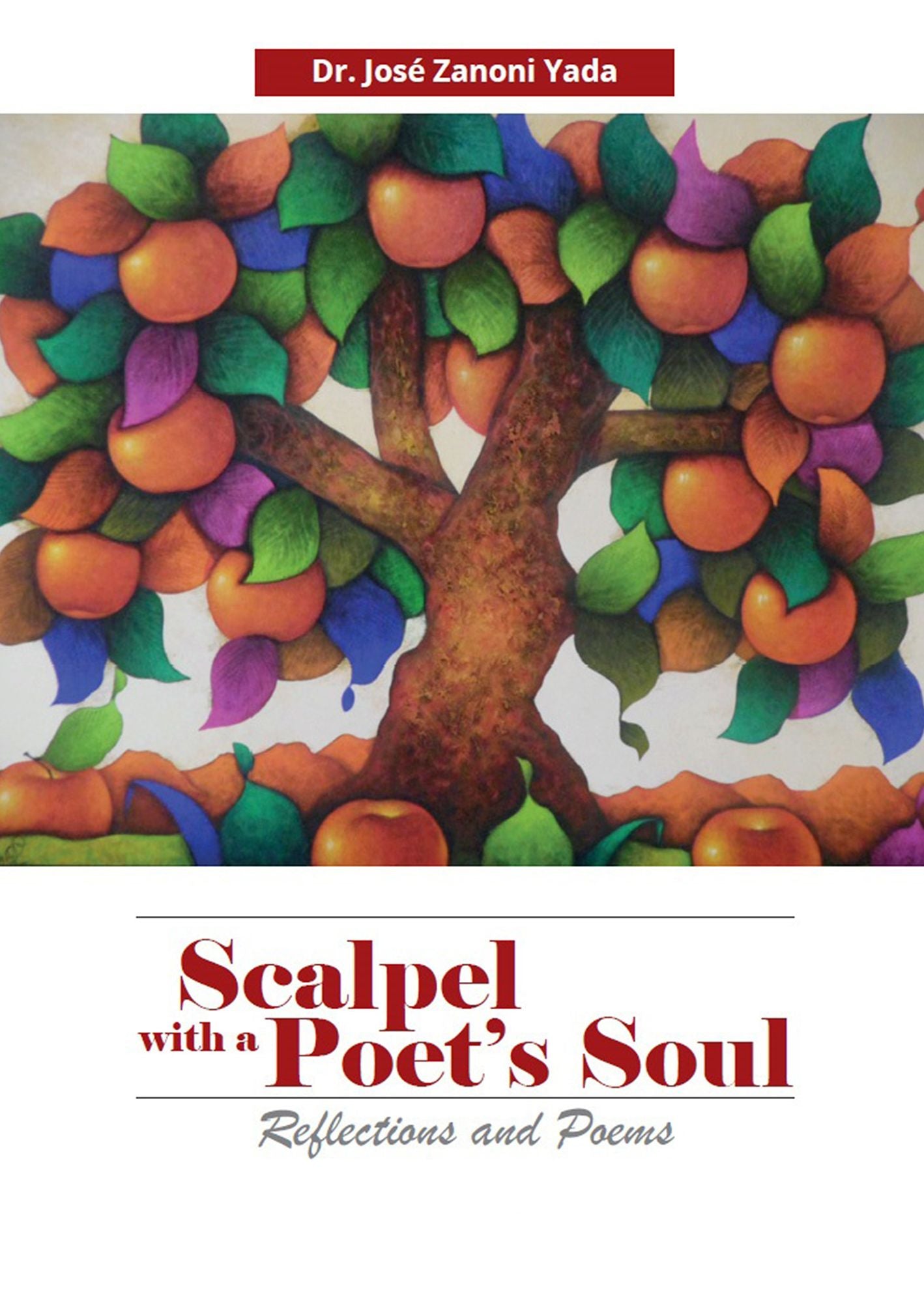 Scalpel With a Poet's Soul: Reflections and Poems