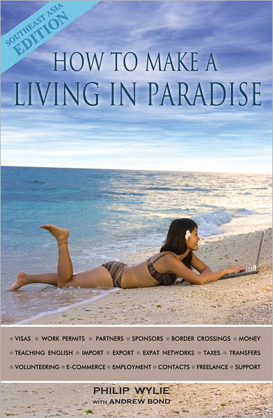 How to Make a Living in Paradise: Southeast Asia Edition
