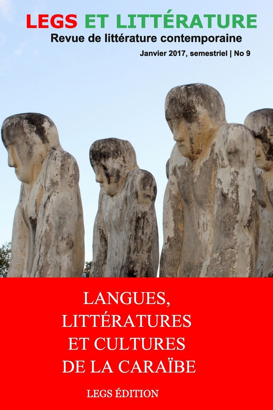 Langues, Littératures et Cultures de la Caraïbe: Revue Legs et Littérature