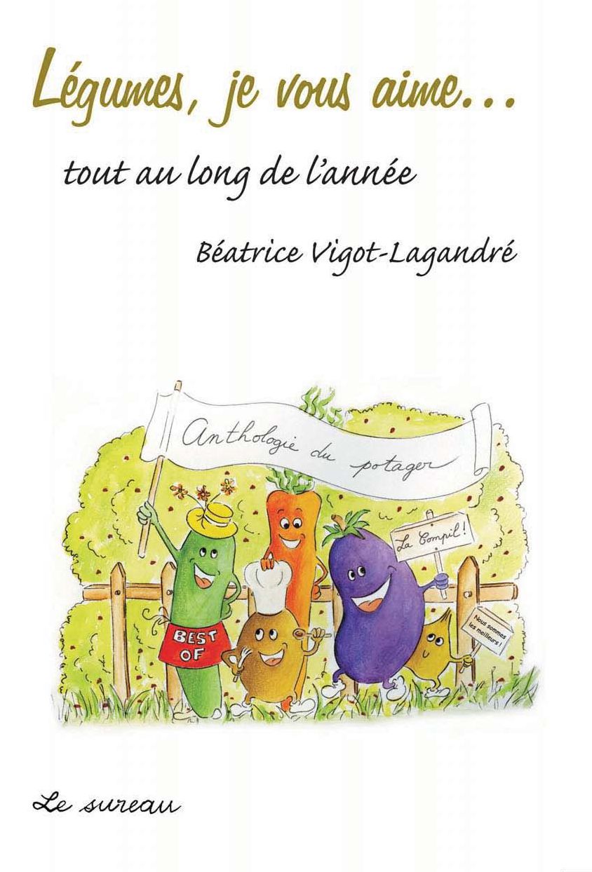Légumes, je vous aime...
