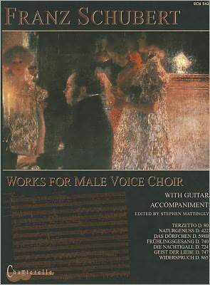 Franz Schubert: Works for Male Voice Choir