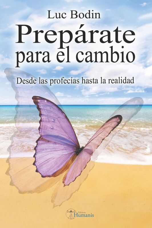 Prepárate para el cambio: Desde las profecías hasta la realidad