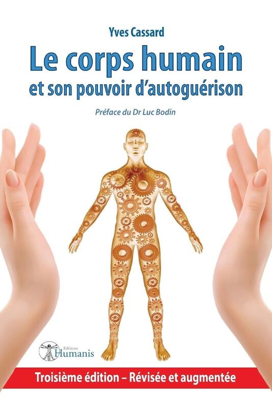 Le corps humain et son pouvoir d'autoguérison