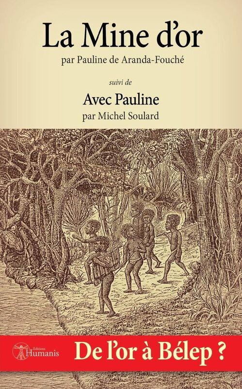 La Mine d'or: suivi de : "Avec Pauline"