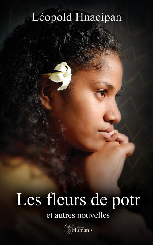 Les fleurs de potr: et autres nouvelles