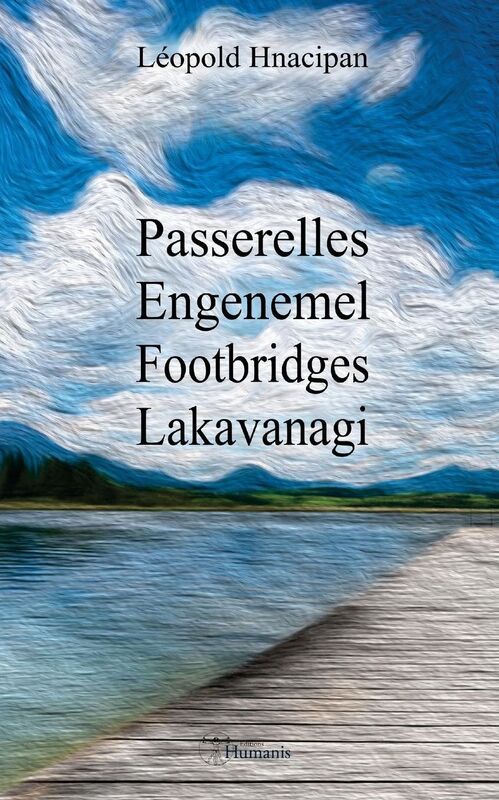 Passerelles / Engenemel / Footbridges / Lakavanagi