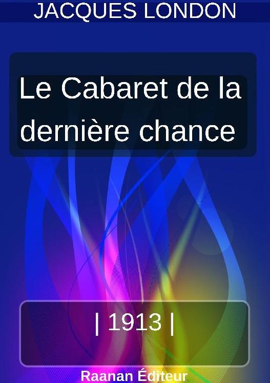 LE CABARET DE LA DERNIÈRE CHANCE