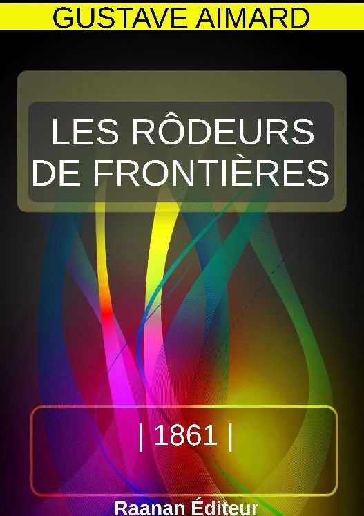 LES RÔDEURS DE FRONTIÈRES