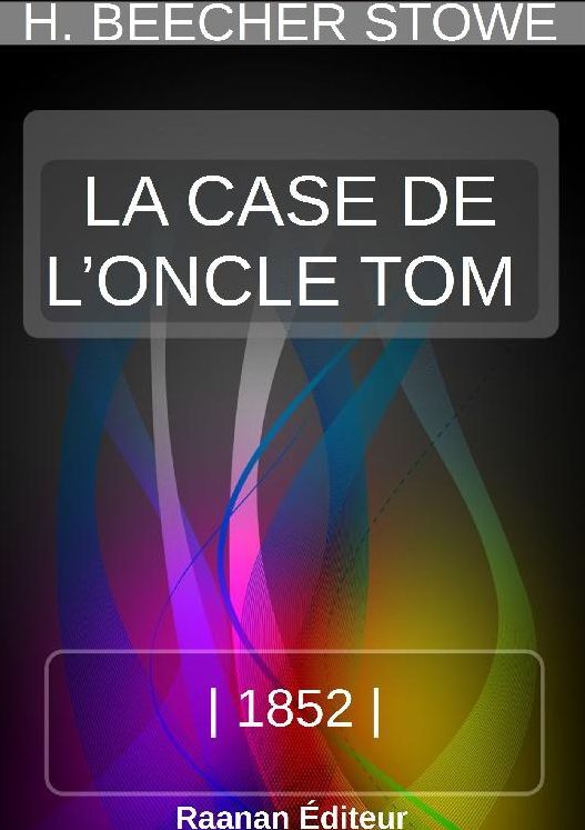 LA CASE DE L'ONCLE TOM