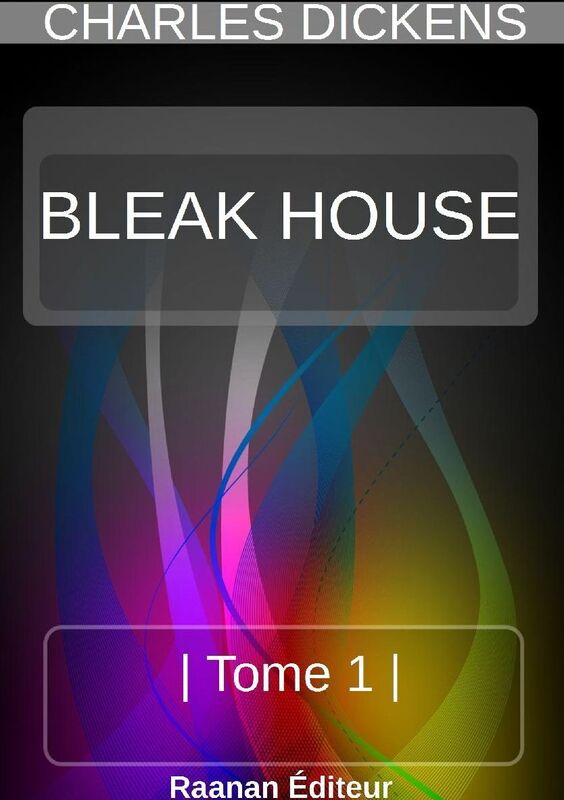 BLEAK-HOUSE TOME 1