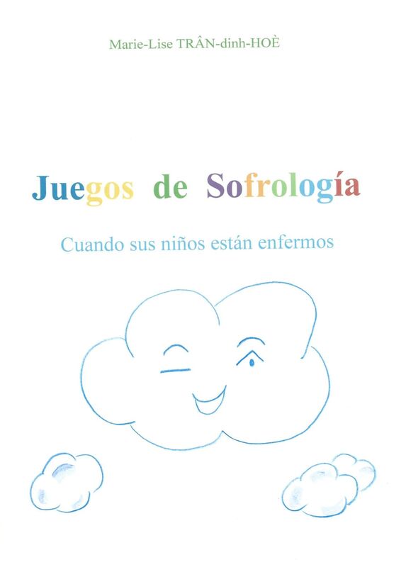Juegos de Sofrología: Cuando sus niños están enfermos