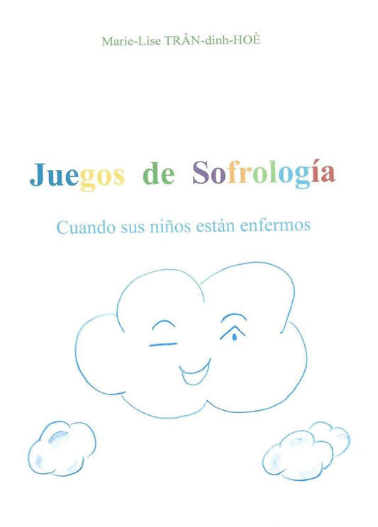 Juegos de Sofrología: Cuando sus niños están enfermos