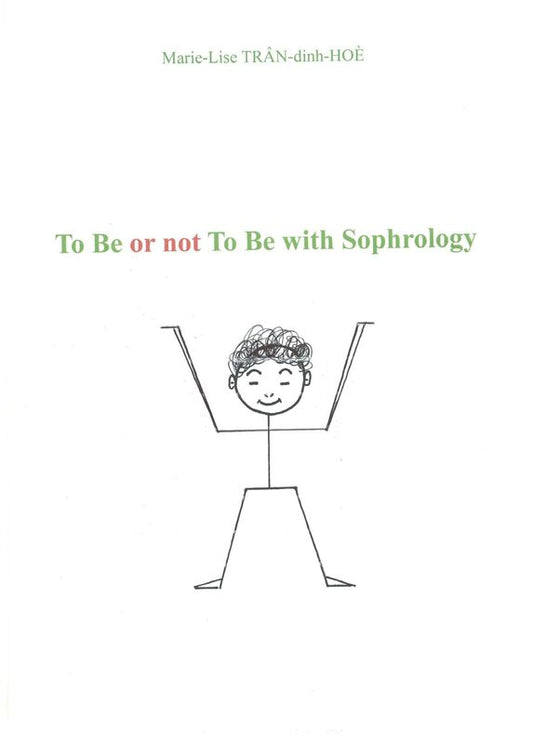 To be or not To be with Sophrology