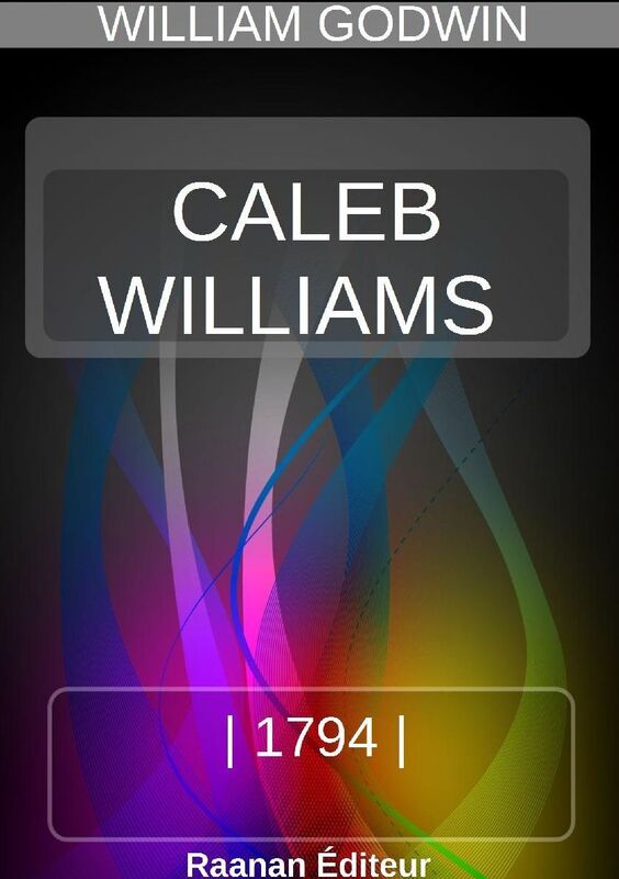 CALEB WILLIAMS, OU LES CHOSES COMME ELLES SONT