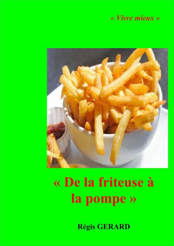 DE LA FRITEUSE À LA POMPE