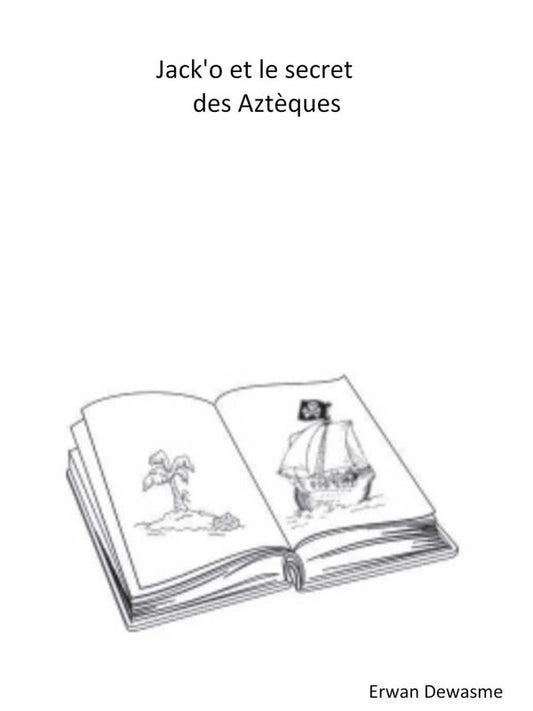 JACK'O ET LE SECRET DES AZTÈQUES