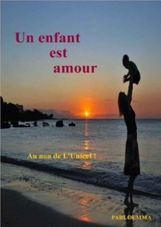 UN ENFANT EST AMOUR