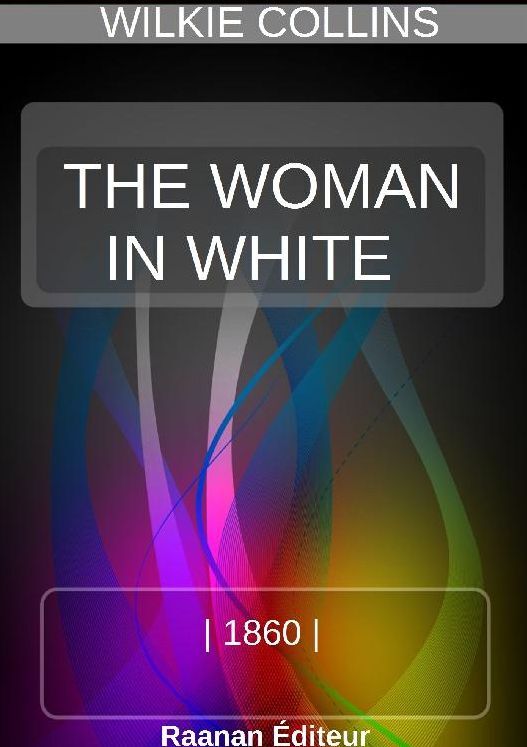 THE WOMAN IN WHITE