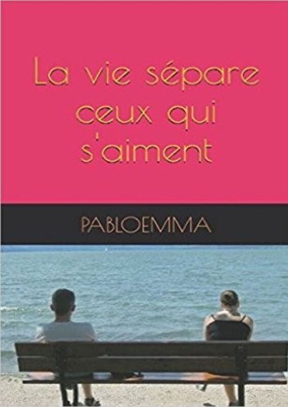 LA VIE SÉPARE CEUX QUI S'AIMENT