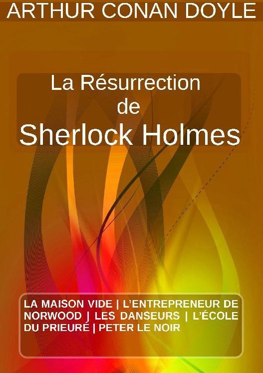 LA RÉSURRECTION DE SHERLOCK HOLMES