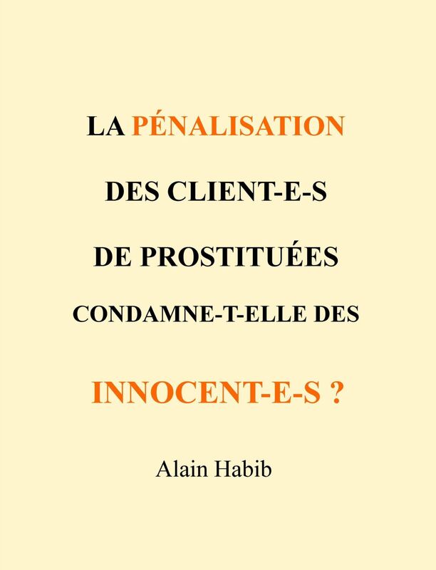 LA PÉNALISATION DES CLIENTS CONDAMNE-T-ELLE DES INNOCENTS ?