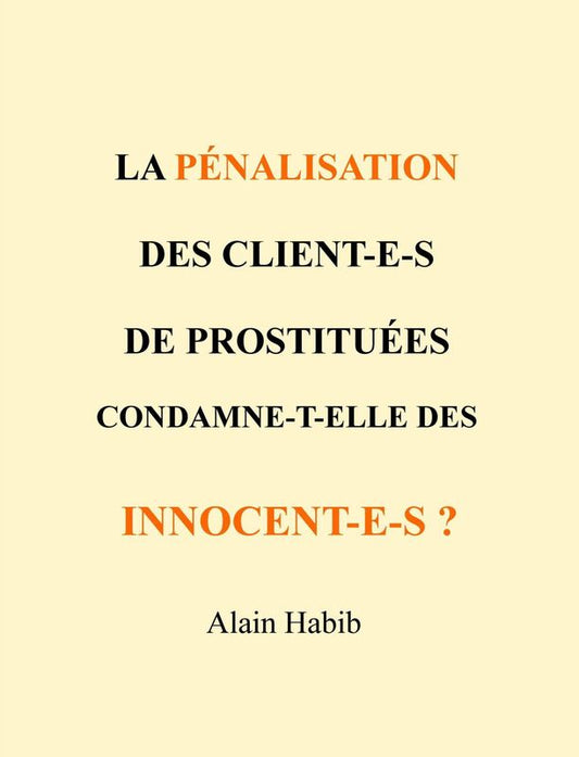 LA PÉNALISATION DES CLIENTS CONDAMNE-T-ELLE DES INNOCENTS ?