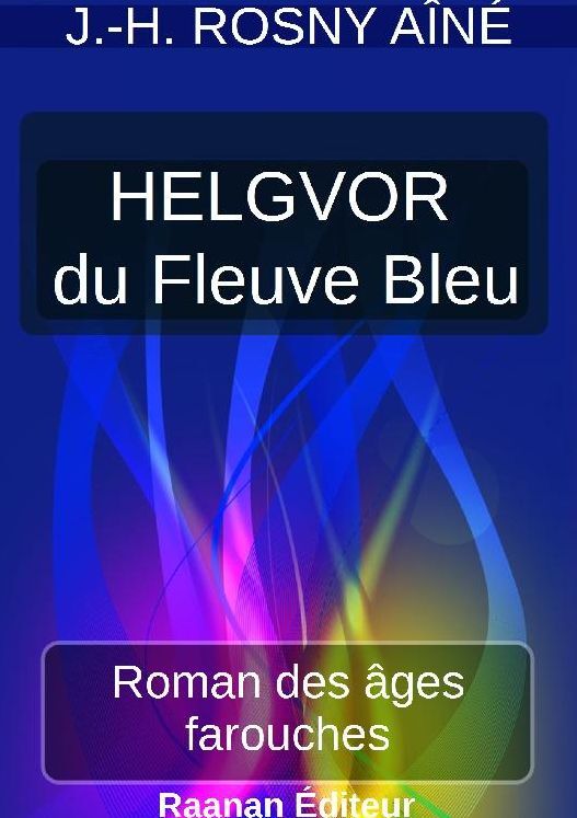 HELGVOR DU FLEUVE BLEU