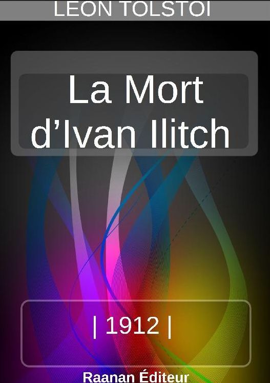 LA MORT D'IVAN ILITCH