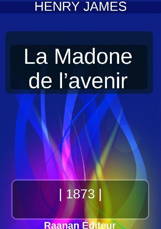LA MADONE DE L'AVENIR