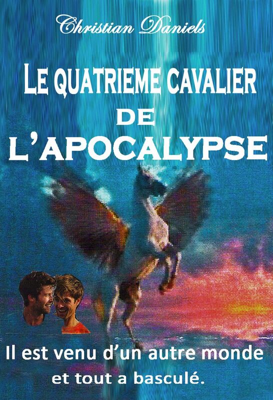 LE QUATRIÈME CAVALIER DE L'APOCALYPSE