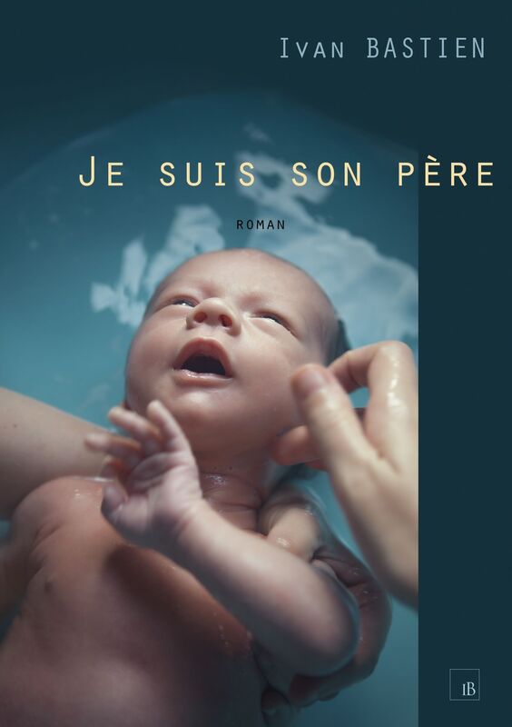 JE SUIS SON PÈRE