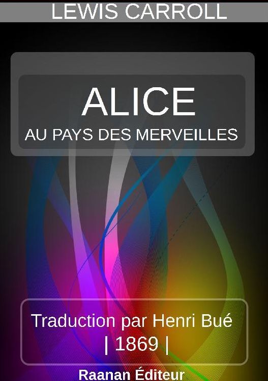 ALICE AU PAYS DES MERVEILLES