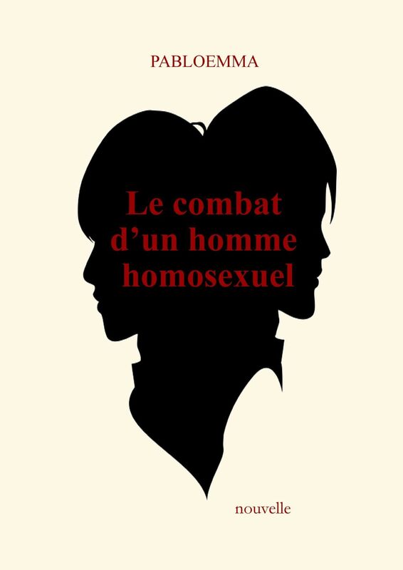 LE COMBAT D'UN HOMME HOMOSEXUEL