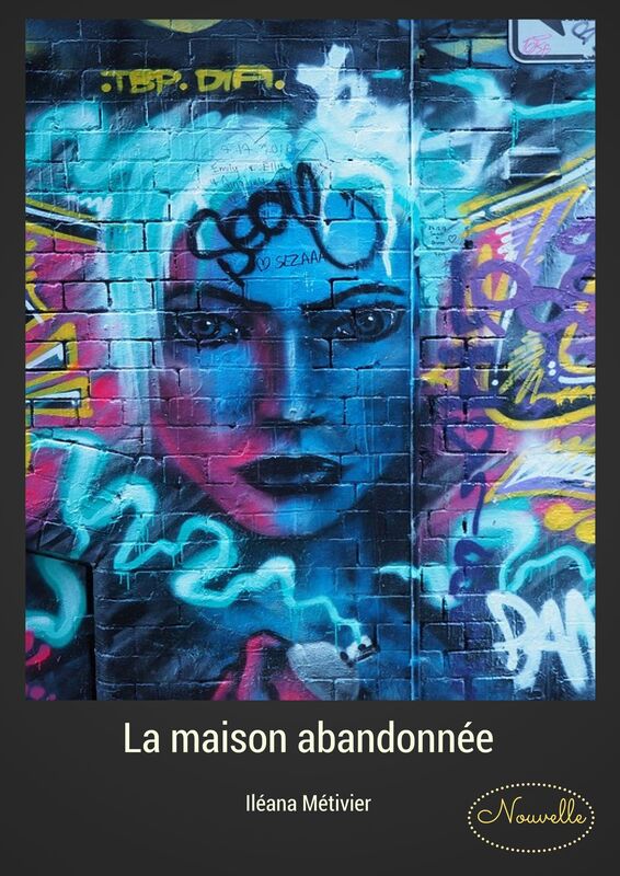 LA MAISON ABANDONNÉE