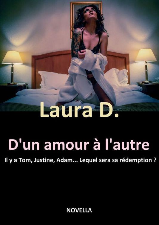 D'UN AMOUR À L'AUTRE