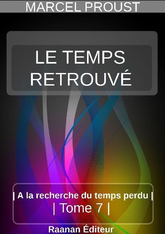 LE TEMPS RETROUVÉ