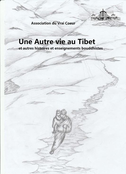 UNE AUTRE VIE AU TIBET