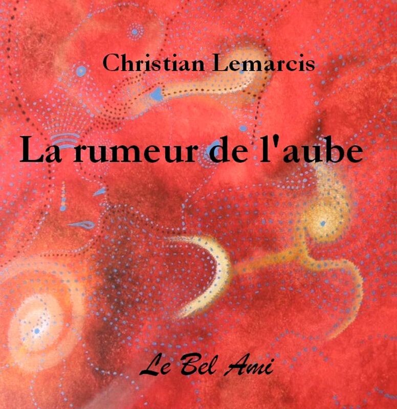 LA RUMEUR DE L'AUBE