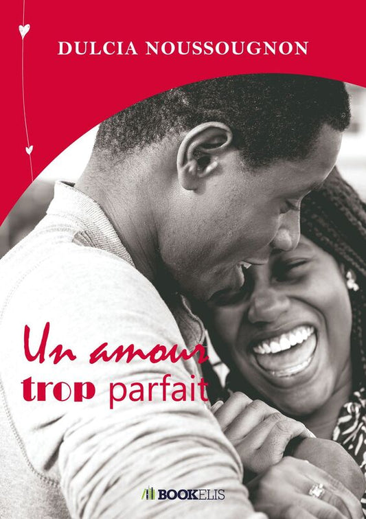 UN AMOUR TROP PARFAIT