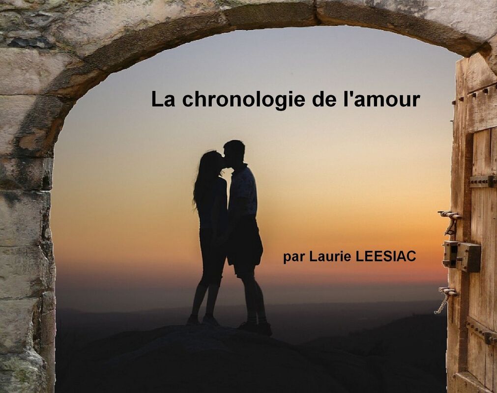 LA CHRONOLOGIE DE L'AMOUR