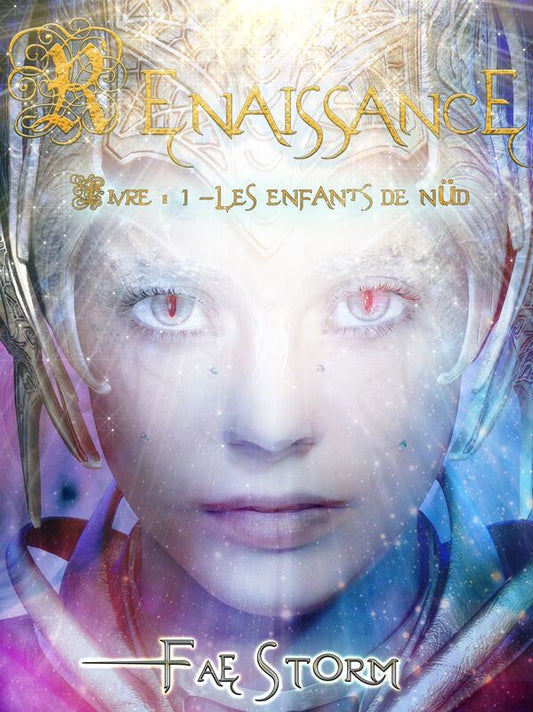 RENAISSANCE - LIVRE 1 : LES ENFANTS DE NÜD