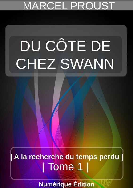 DU CÔTÉ DE CHEZ SWANN