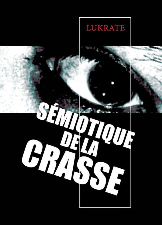 SÉMIOTIQUE DE LA CRASSE