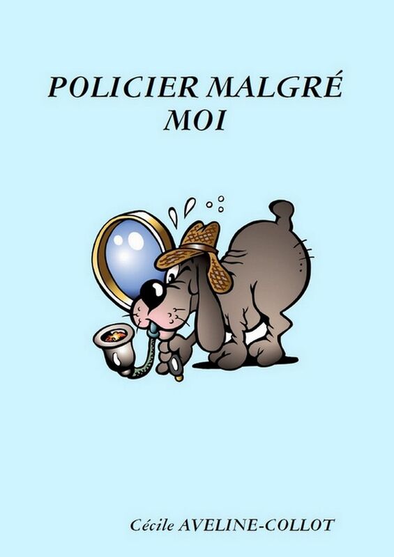 Policier malgré moi
